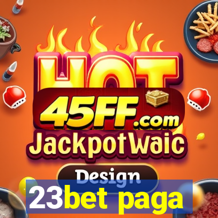 23bet paga